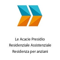 Logo Le Acacie Presidio Residenziale Assistenziale Residenza per anziani