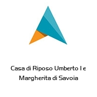 Logo Casa di Riposo Umberto I e Margherita di Savoia