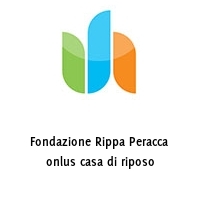 Logo Fondazione Rippa Peracca onlus casa di riposo