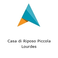 Logo Casa di Riposo Piccola Lourdes