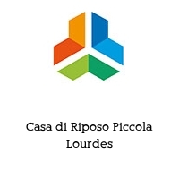 Casa di Riposo Piccola Lourdes