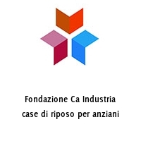 Logo Fondazione Ca Industria case di riposo per anziani