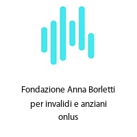 Logo Fondazione Anna Borletti per invalidi e anziani onlus