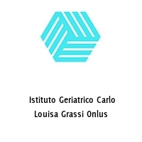 Logo  Istituto Geriatrico Carlo Louisa Grassi Onlus