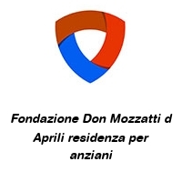 Logo Fondazione Don Mozzatti d Aprili residenza per anziani