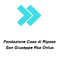 Logo Fondazione Casa di Riposo San Giuseppe Rsa Onlus