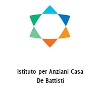 Istituto per Anziani Casa De Battisti
