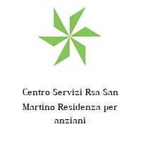 Logo Centro Servizi Rsa San Martino Residenza per anziani