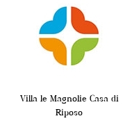 Logo Villa le Magnolie Casa di Riposo