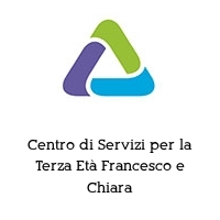 Logo Centro di Servizi per la Terza Età Francesco e Chiara