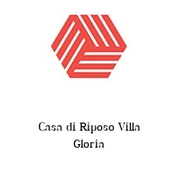 Logo Casa di Riposo Villa Gloria