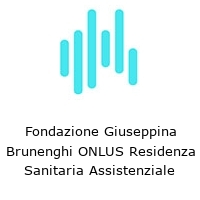 Logo Fondazione Giuseppina Brunenghi ONLUS Residenza Sanitaria Assistenziale