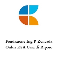 Logo Fondazione Ing P Zoncada Onlus RSA Casa di Riposo
