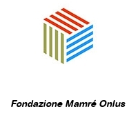 Logo Fondazione Mamré Onlus 