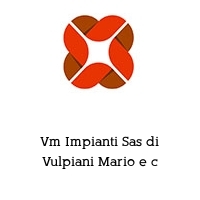 Logo Vm Impianti Sas di Vulpiani Mario e c