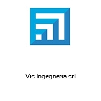 Vis Ingegneria srl