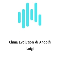 Clima Evolution di Andolfi Luigi