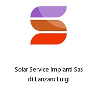 Solar Service Impianti Sas di Lanzaro Luigi
