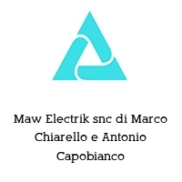 Logo Maw Electrik snc di Marco Chiarello e Antonio Capobianco