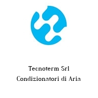 Logo Tecnoterm Srl Condizionatori di Aria