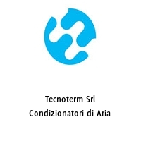 Tecnoterm Srl Condizionatori di Aria