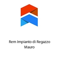 Rem Impianto di Regazzo Mauro