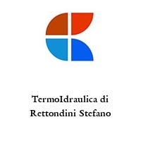 Logo TermoIdraulica di Rettondini Stefano