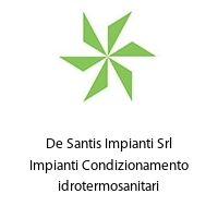 Logo De Santis Impianti Srl Impianti Condizionamento idrotermosanitari