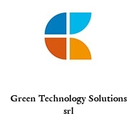 Green Technology Solutions srl