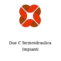 Due C Termoidraulica Impianti