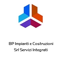 BP Impianti e Costruzioni Srl Servizi Integrati
