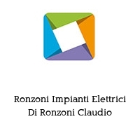 Ronzoni Impianti Elettrici Di Ronzoni Claudio