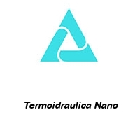 Logo Termoidraulica Nano