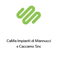 Logo CaMa Impianti di Mannucci e Caccamo Snc