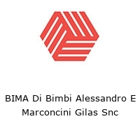 BIMA Di Bimbi Alessandro E Marconcini Gilas Snc