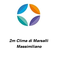 Logo 2m Clima di Marsalli Massimiliano