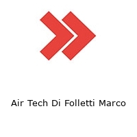 Air Tech Di Folletti Marco