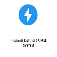 Impianti Elettrici SAIMEL SYSTEM