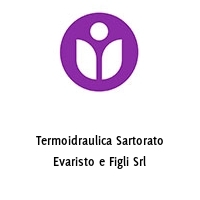 Termoidraulica Sartorato Evaristo e Figli Srl