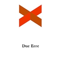 Due Erre