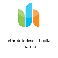 Logo etm di tedeschi lucilla marina