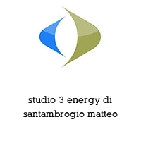 studio 3 energy di santambrogio matteo