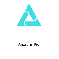 Anziani Più 