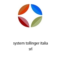 system tollinger italia srl
