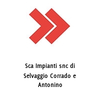 Logo Sca Impianti snc di Selvaggio Corrado e Antonino