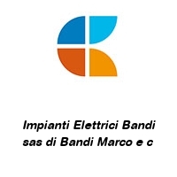 Logo Impianti Elettrici Bandi sas di Bandi Marco e c