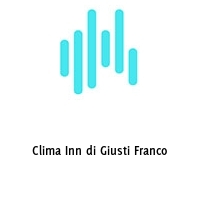 Clima Inn di Giusti Franco