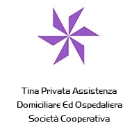 Logo Tina Privata Assistenza Domiciliare Ed Ospedaliera Società Cooperativa