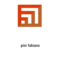 pini fabiano