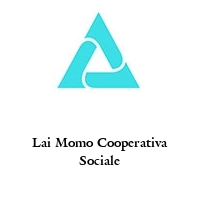 Lai Momo Cooperativa Sociale